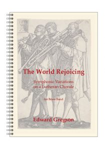 Edward Gregson: The World Rejoicing