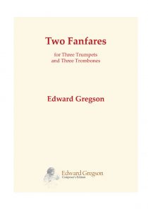 Edward Gregson: Two Fanfares