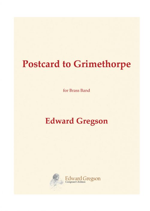 Edward Gregson: Postcard to Grimethorpe